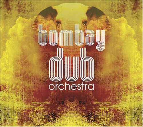 Bombay Dub Orchestra - Feel (The Diamond Cake Mix)